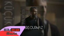 Barış Durmaz - Küçüktüm (Official Audio)
