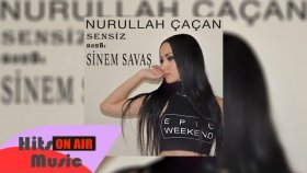 Nurullah Çaçan - Sensiz Feat. Sinem Savaş