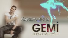 Burak Öksüzoğlu - Gemi