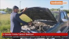 2 Gündür Yolda Tamirci Bekliyor