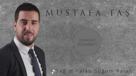 Mustafa Taş - Sağım Yalan Solum Yalan - Elmadağ Muhabbeti Mustafa Taş - Sağım Yalan Solum Yalan - Elmadağ Muhabbeti