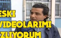 Eski Videolarımı İzliyorum