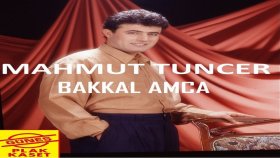 Mahmut Tuncer - Bakkal Amca