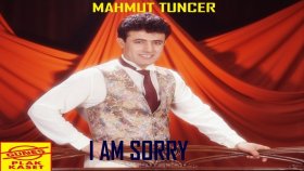Mahmut Tuncer - I Am Sorry