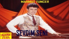 Mahmut Tuncer - Sevdim Seni