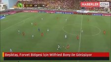 Beşiktaş, Forvet Bölgesi İçin Wilfried Bony ile Görüşüyor