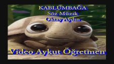 Kablumbağa Şarkısı Söz Müzk Oktay Aydın Çocuk Şarkısı Ağır Hareket Eder Uzun Yaşar