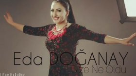 Eda Doğanay - Bize Ne Oldu Kime Ne