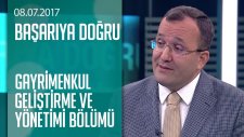Gayrimenkul Geliştirme ve Yönetimi Bölümü Nedir? - Başarıya Doğru 08.07.2017 Cumartesi