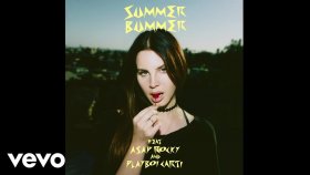 Lana Del Rey - Summer Bummer Lana Del Rey - Summer Bummer
