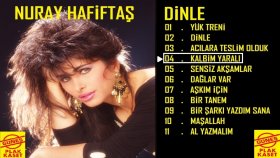 Nuray Hafiftaş - Kalbim Yaralı Nuray Hafiftaş - Kalbim Yaralı