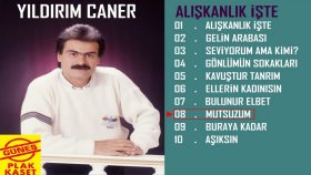 Yıldırım Caner - Mutsuzum Yıldırım Caner - Mutsuzum