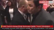Fatih Terim'in Kavga Ettiği Restoranın Sahibi: Terim'i Gördüğüm Yerde Döveceğim