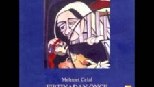 Mehmet Celal - Ölümden Önce
