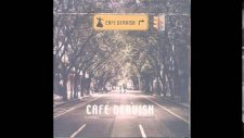 Cafe Dervısh - Göçtü Kervan