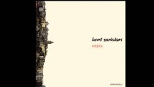 Kent Şarkıları - Hayat Devam Ediyor