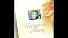 Müşerref Akay - Biz Ayrılamayız