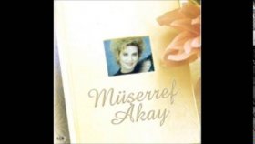 Müşerref Akay - Söyle Sevgili Müşerref Akay - Söyle Sevgili