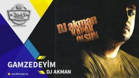 Dj Akman - Gamzedeyim Dj Akman - Gamzedeyim