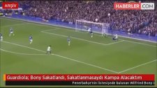 Guardiola: Bony Sakatlandı, Sakatlanmasaydı Kampa Alacaktım