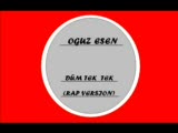 oğuz esen - Düm Tek Tek oğuz esen - Düm Tek Tek