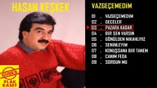 Hasan Keşkek - Pazara Kadar