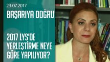 2017 Lys'de Yerleştirme Neye Göre Yapılıyor? - Başarıya Doğru 23.07.2017 Pazar