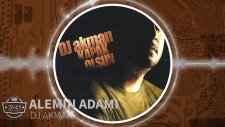 DJ Akman - Alemin Adamı