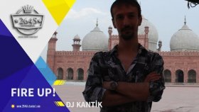 Dj Kantik - Fire Up Dj Kantik - Fire Up