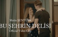 Metin Şentürk - Bu Şehrin Delisi (Official Video)
