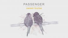 Passenger - Sweet Louise