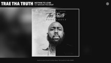 Trae tha Truth - Nothin to Lose (feat. Watson The Great)