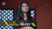 İki Yabancı 111. Bölüm (Final) Fragman (4 Ağustos Cuma)