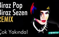 Çok Yakında: Sezen Aksu - Biraz Pop Biraz Sezen Remıx