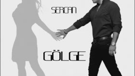 Sercan - GÖLGE Sercan - GÖLGE