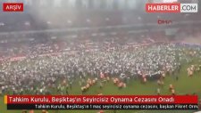 Tahkim Kurulu, Beşiktaş'ın Seyircisiz Oynama Cezasını Onadı