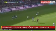 Lille Kalecisi Kırmızı Kart Görünce Önce Forvet, Sonra Stoper Kaleye Geçti