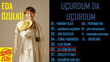 Eda Özülkü - Ah Gönlüm Ah