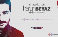 Harun Beyaz - Mekke