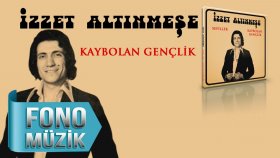 İzzet Altınmeşe - Kaybolan Gençlik İzzet Altınmeşe - Kaybolan Gençlik