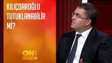 Kemal Kılıçdaroğlu tutuklanabilir mi?