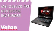 MSI GE63VR-7RF Raider Pro Notebook İncelemesi