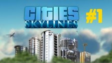 Cities Skylines | Bölüm 1