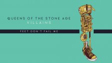 Queens of the Stone Age - Feet Don't Fail Me